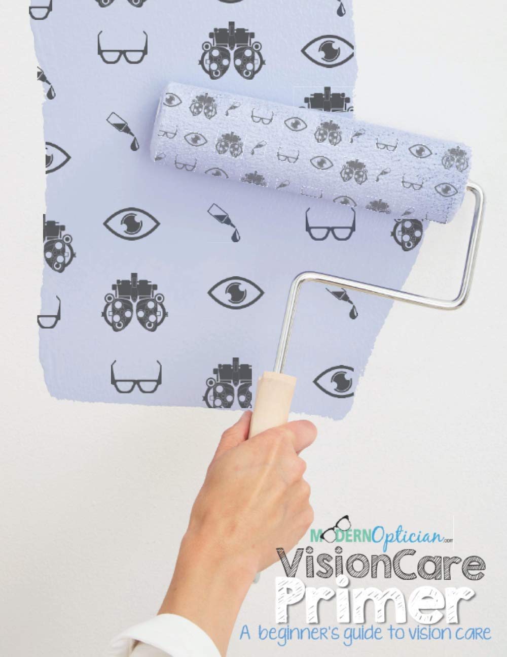 The Vision Care Primer: A beginner's Guide to Vision Care