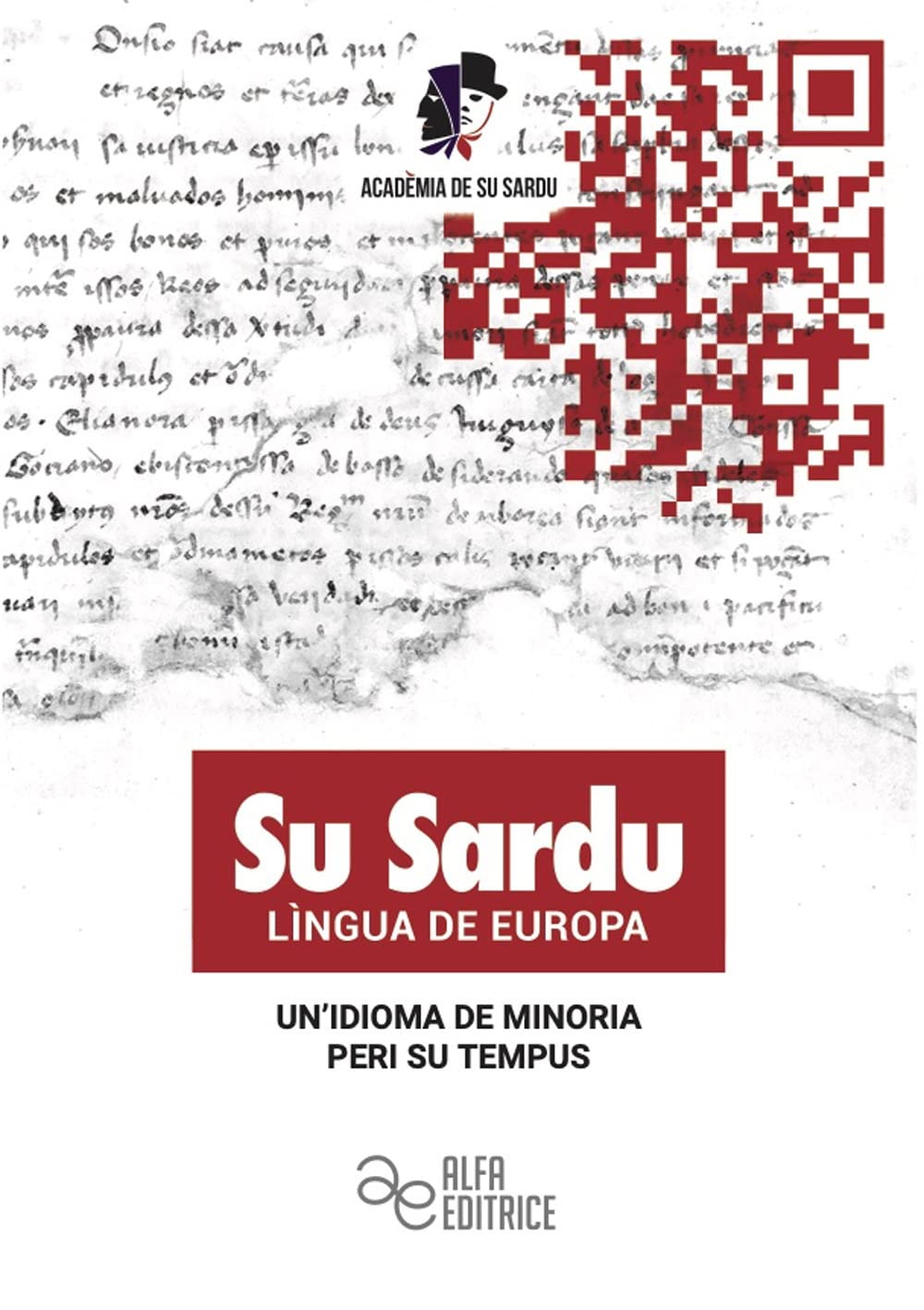 Su Sardu LìNgua De Europa. Un'idioma De Minoria Peri Su Tempus. Ediz. Italiana E Sarda - 4