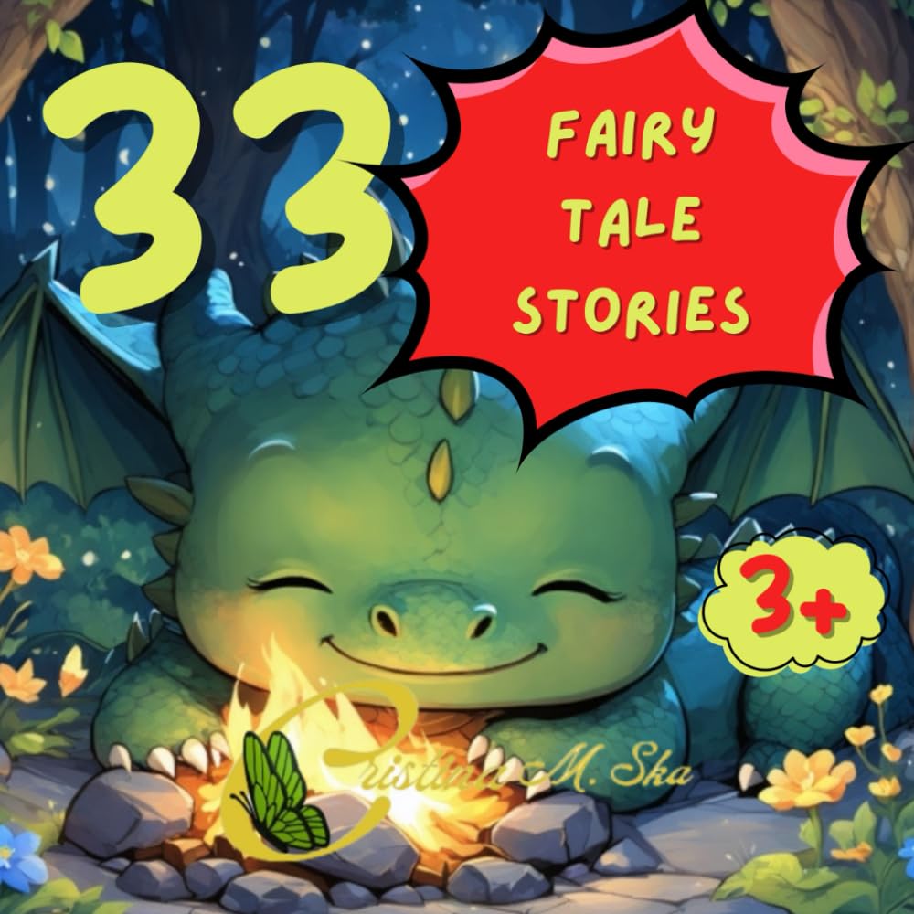 33 FAIRY TALE STORIES AGE 3+: 199 COLOR PAGES WITH ILLUSTRATIONS