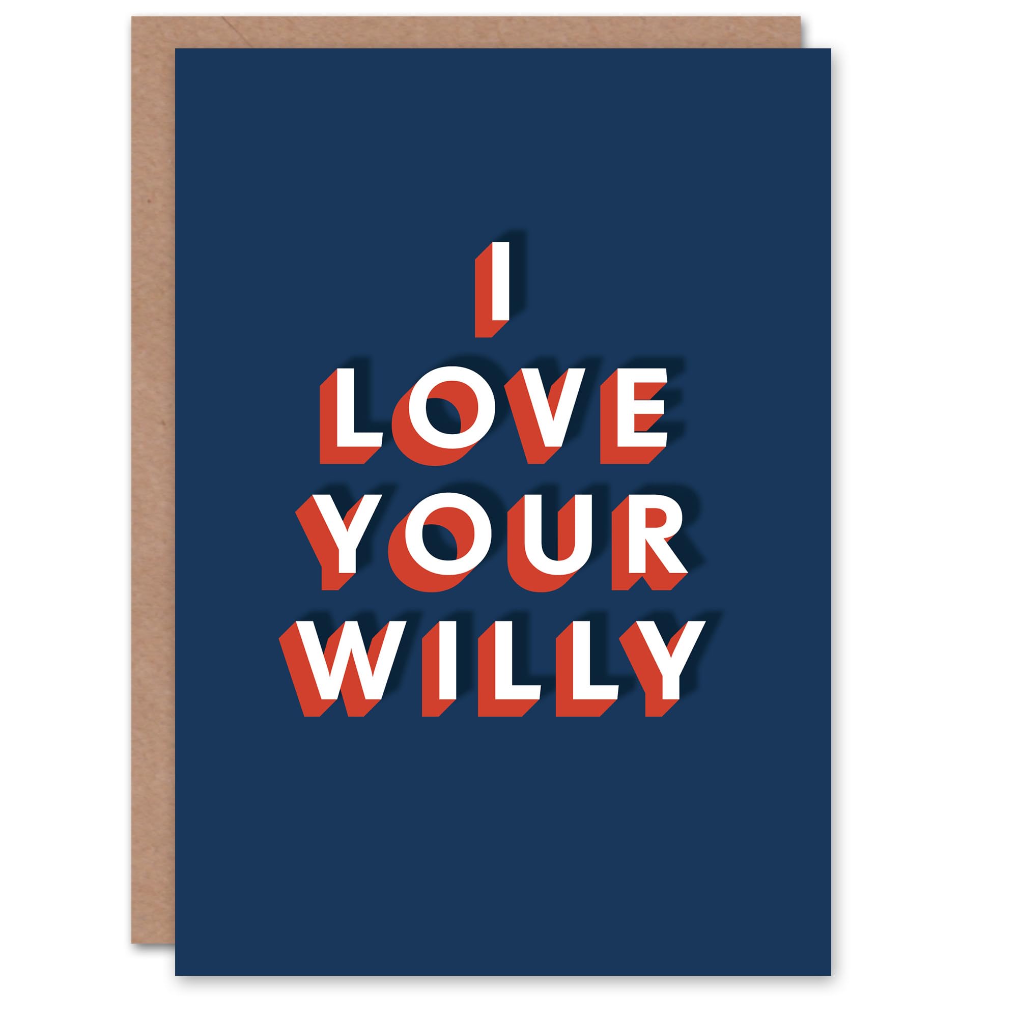 Artery8 I Love Your Willy Bold Funny Adult Humour For Him Husband Birthday Card