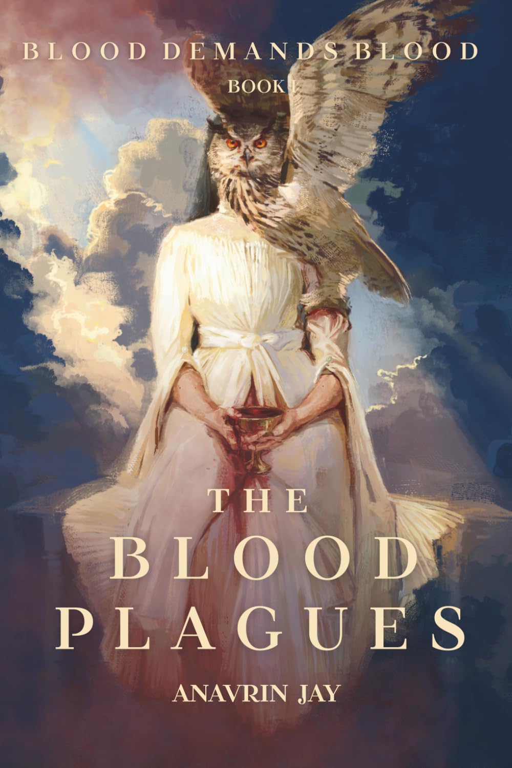 The Blood Plagues: Blood Demands Blood, Book I