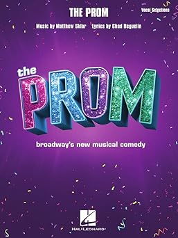 Sklar The Prom Vocal Selections | Broadway Sheet Music for Voice and Piano | Musical Theater Songbook with Lyrics and Accompaniment | Hal Leonard Softcover for Vocalists and Students