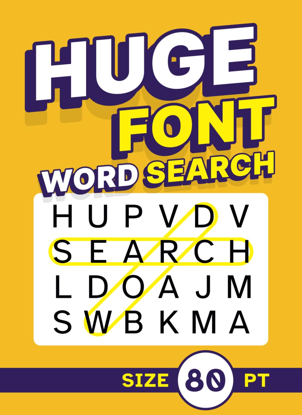 Huge Font Word Search Size 80 pt: Low Vision Puzzle Book with Super XL Letters for Adults and Seniors