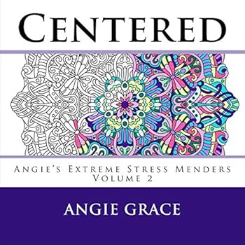 Paperback Centered (Angie’s Extreme Stress Menders) Book