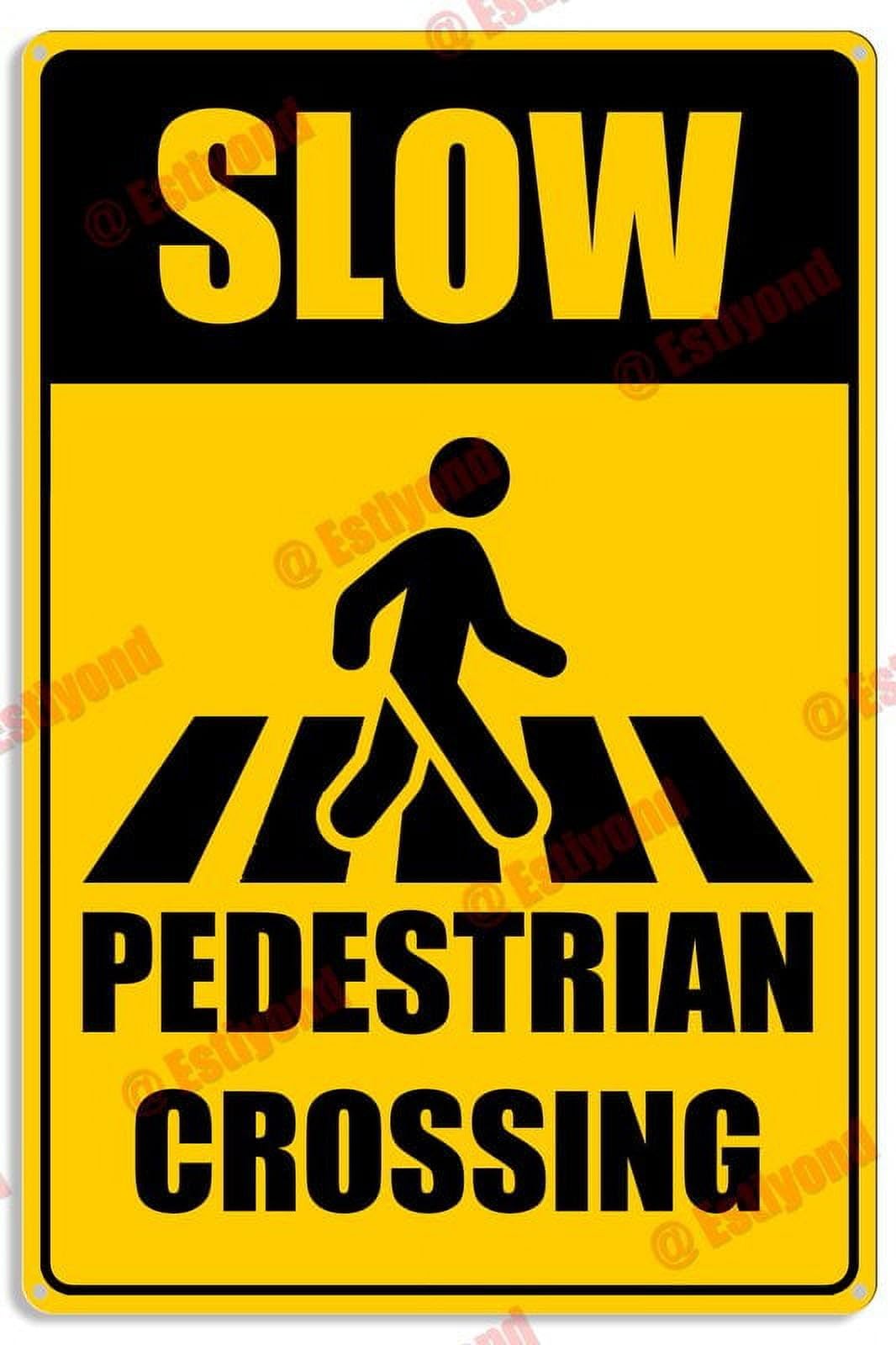 peiyeety Slow Pedestrian Crossing Caution Warning Notice Aluminum Metal Sign 12x16 Inches