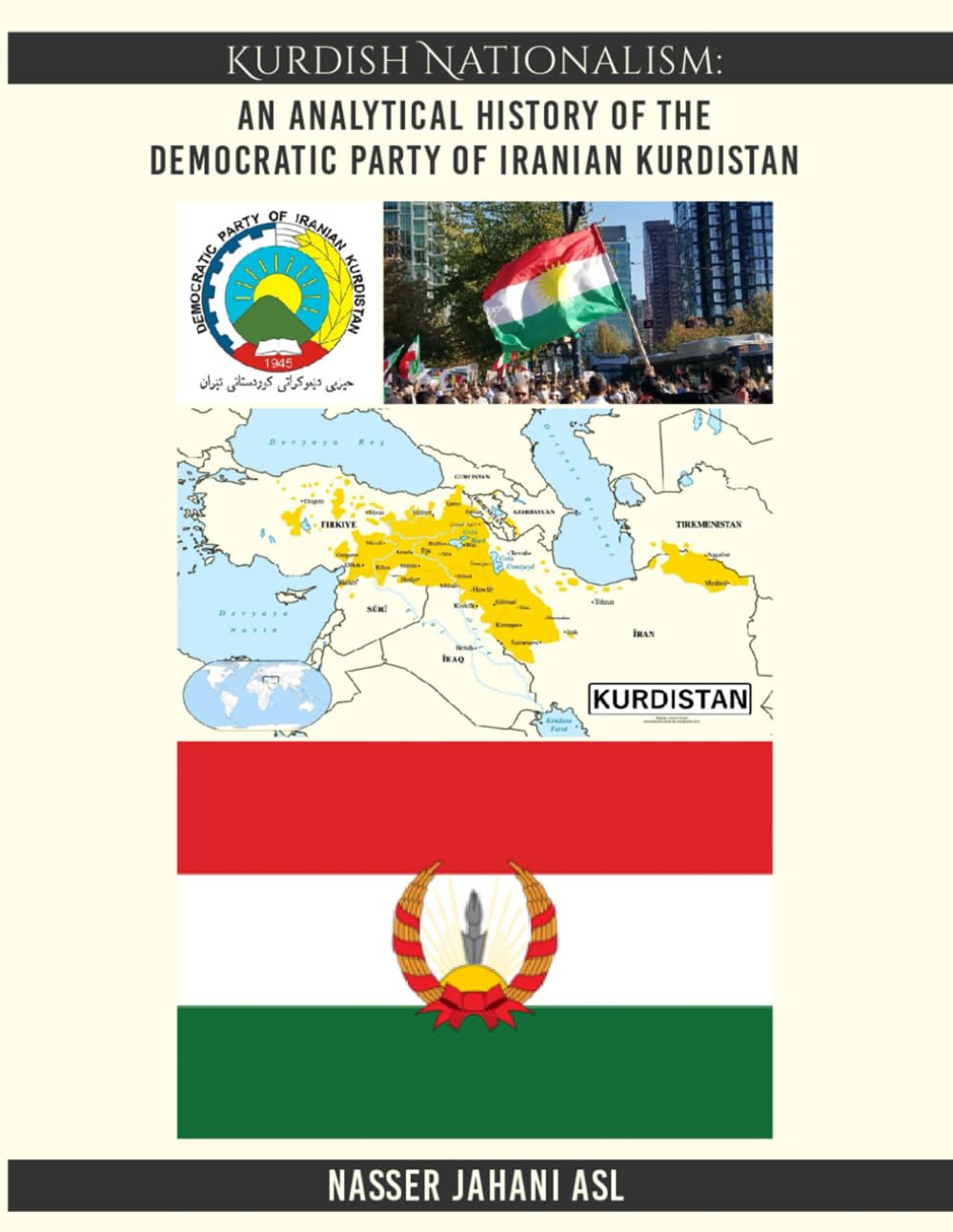 Kurdish Nationalism: An Analytical History of the Democratic Party of Iranian Kurdistan