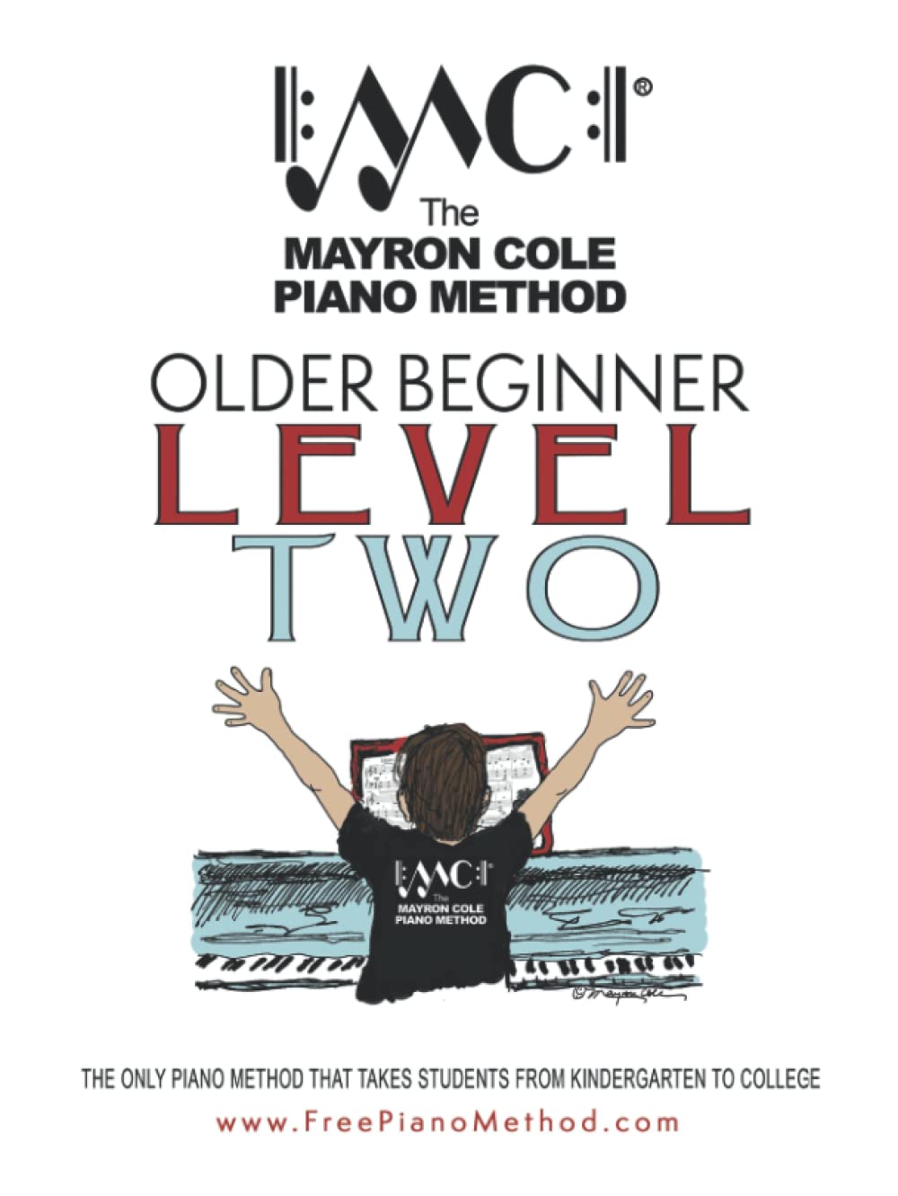 Older Beginner Level Two: The Mayron Cole Piano Method
