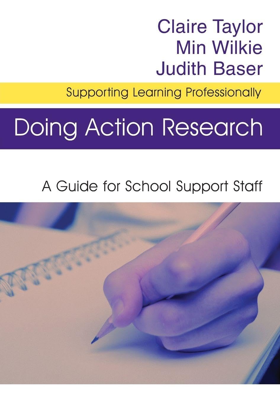 Doing Action Research by Claire Taylor (Paperback Book)
