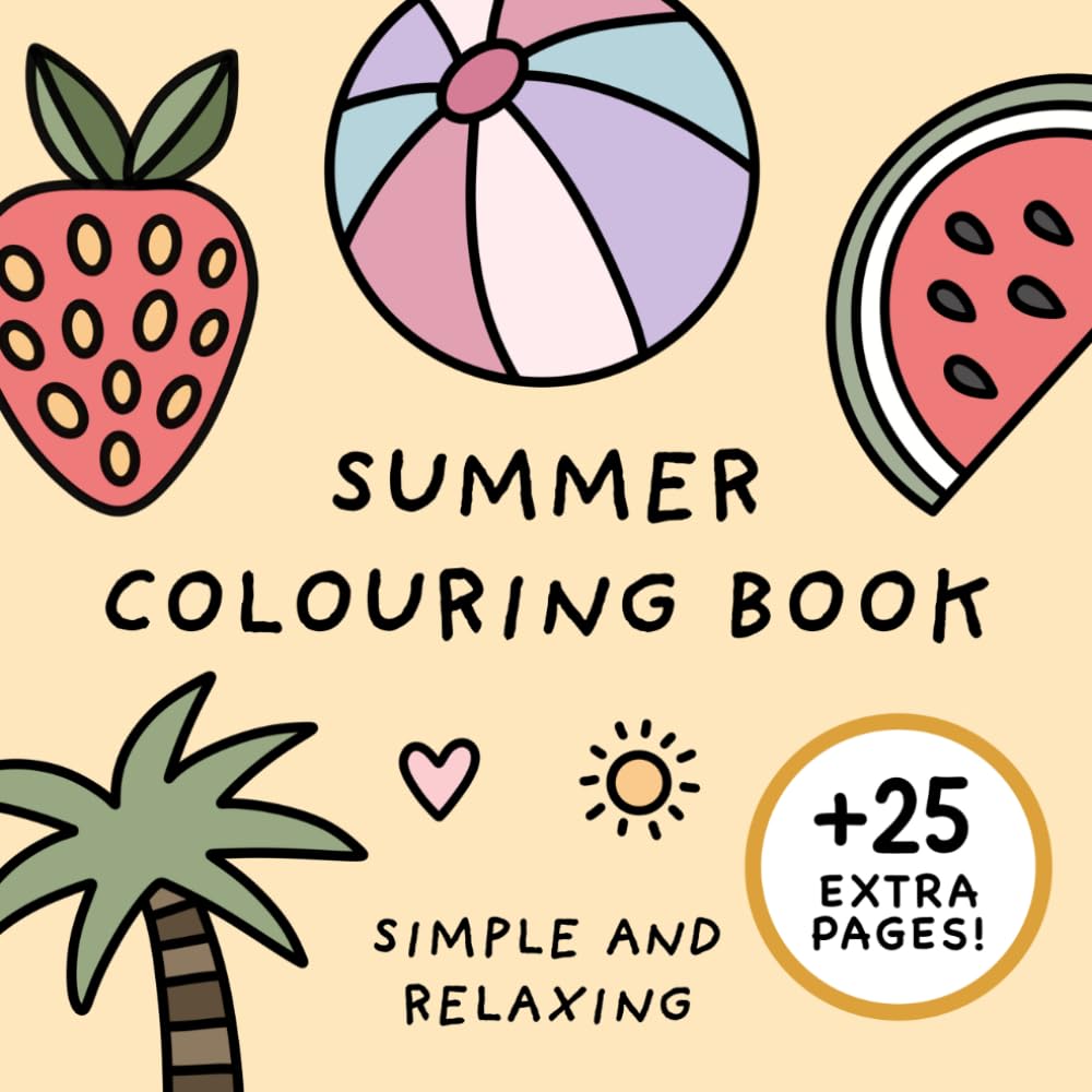 Summer Colouring Book (Simple and Relaxing Bold Designs for Adults & Children) (Simple and Relaxing Colouring Books)