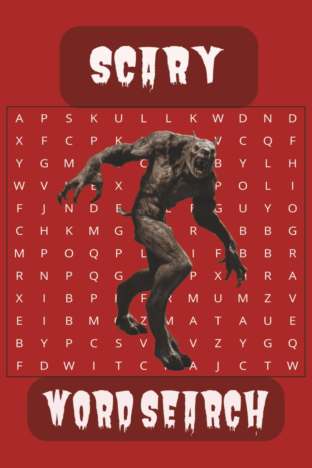 Scary Word Search Puzzle Book: Word Searches with Easy to Read Print about Scary Words, Scary Places, Scary Creatures, and more | 6x9 inches, 110 ... Gift for Vactions, Holidays, Leisure times.