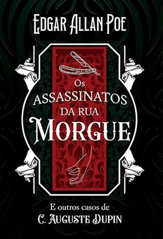 O Assassinato da Rua Morgue – Edgar Allan Poe