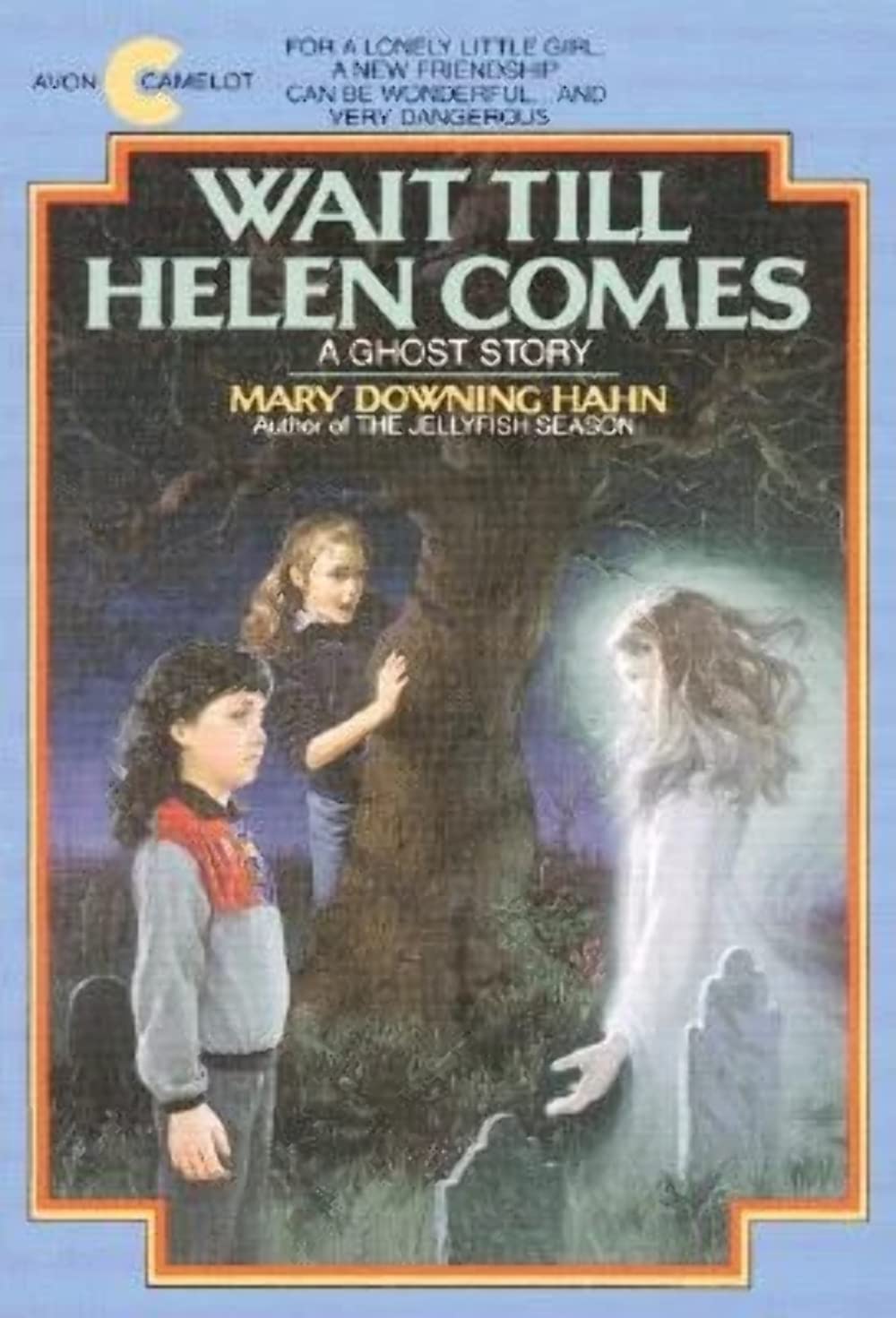 Wait Till Helen Comes A Ghost Story Hahn, Mary Downing 9780380704422