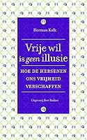 Vrije wil is geen illusie 9035137922 Book Cover