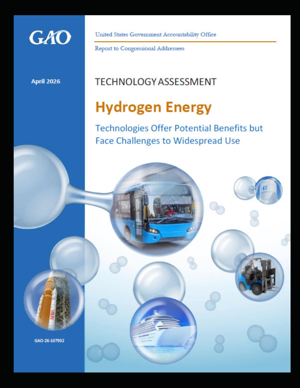 TECHNOLOGY ASSESSMENT Hydrogen Energy: Technologies Offer Potential Benefits but Face Challenges to Widespread Use - April 2026