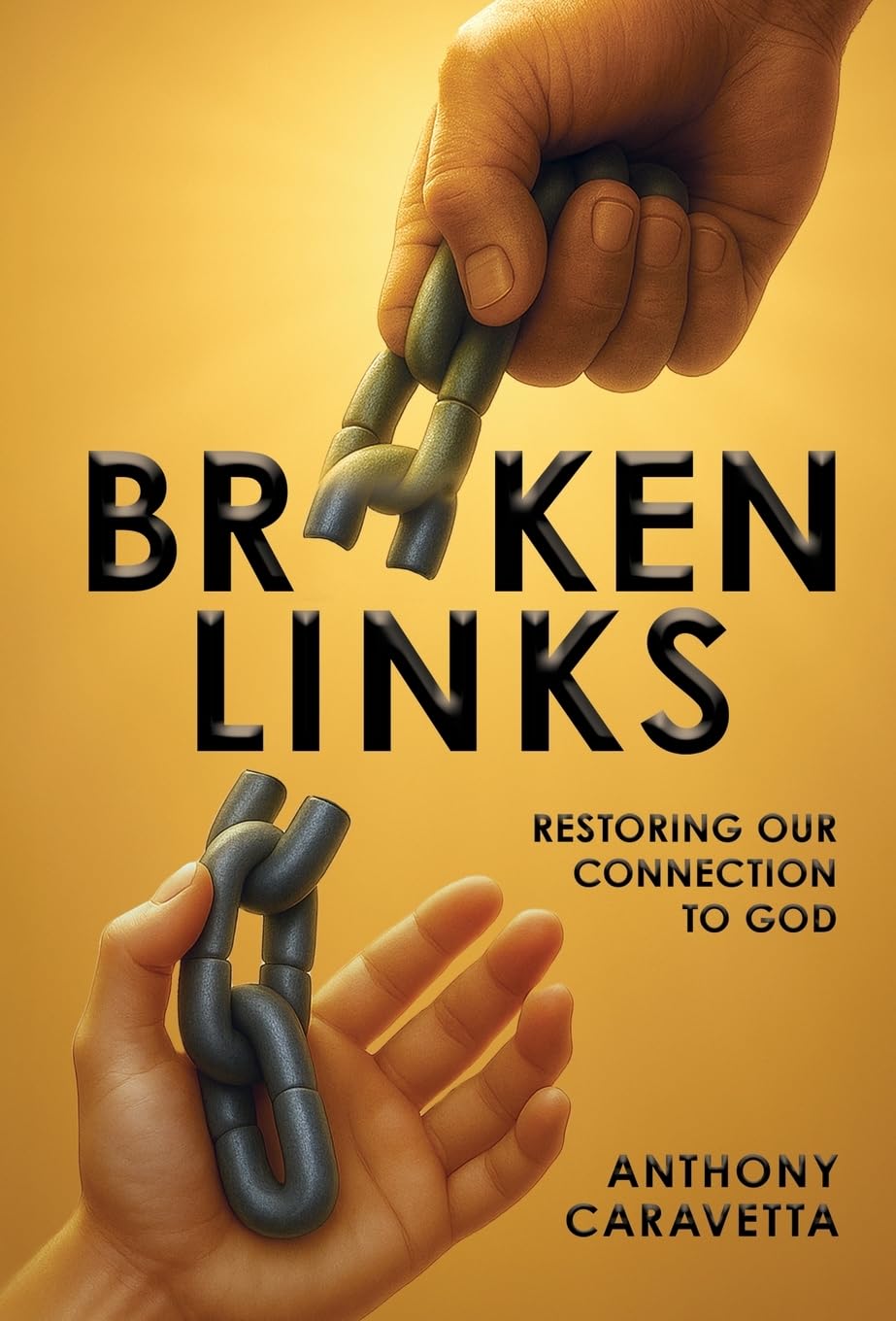 Broken Links: Restoring Our Connection to God