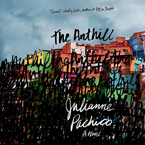 The Anthill by Julianne Pachico episode artwork