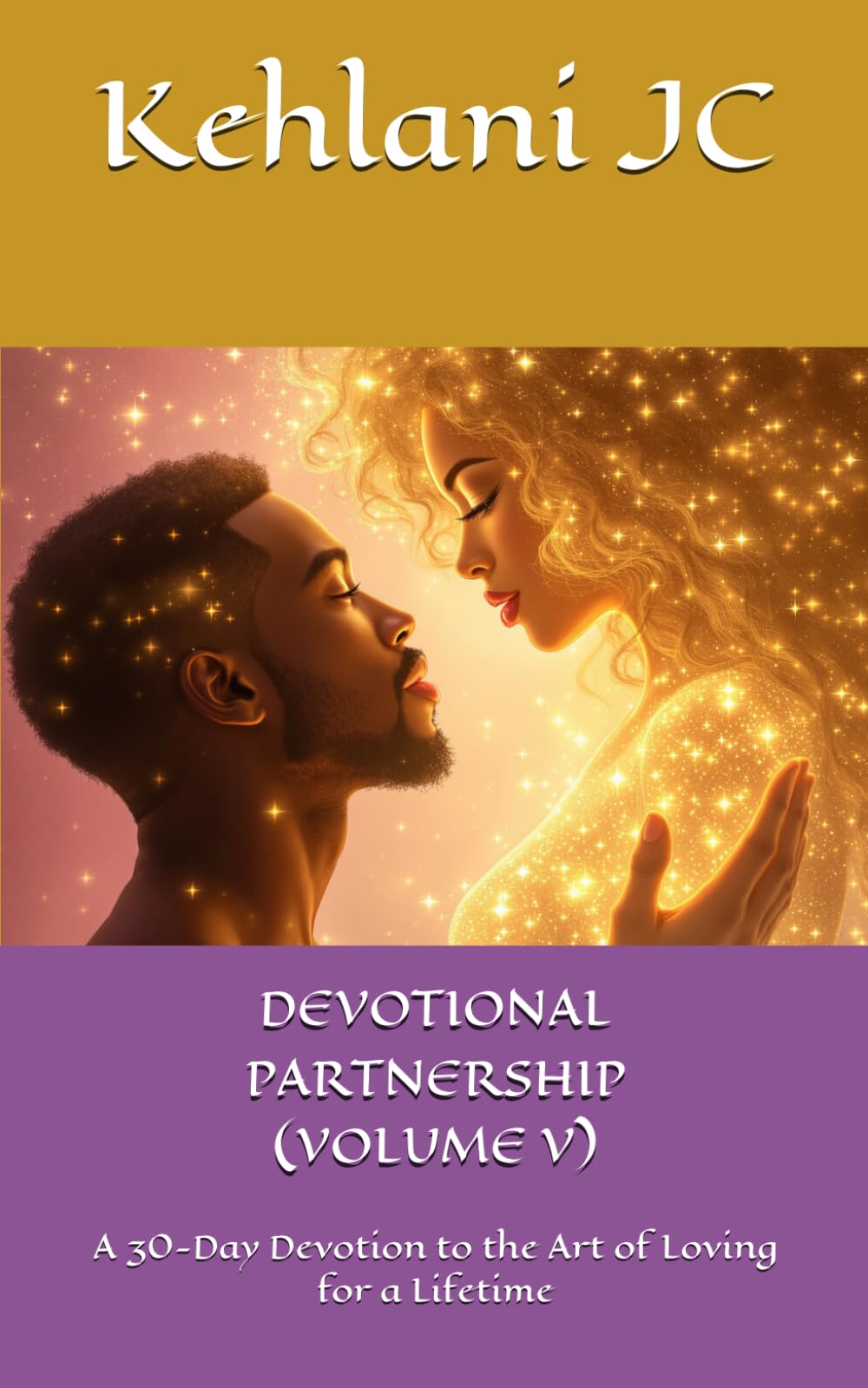 DEVOTIONAL PARTNERSHIP (VOLUME V): A 30-Day Devotion to the Art of Loving for a Lifetime (The Devotion Series)