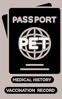 Pet Passport: Vaccinaion Record Medical History Immunization Tracker Deworming Flea Tick Prevention Tracking Organizer For Travel