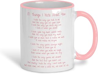 10 Things I Hate About You Poem Love Valentine's Day Girlfriend Boyfriend Mug Movie Quote Cinema Film Personalised Gift (White and Pink)