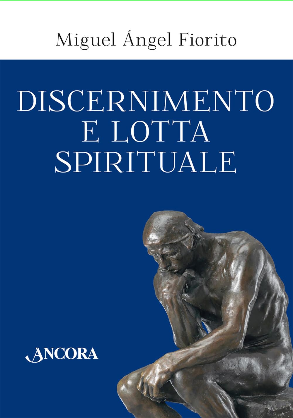 Discernimento E Lotta Spirituale. Commento Delle Regole Per Il Discernimento Della Prima Settimana Degli Esercizi Spirituali Di Sant’Ignazio Di Loyola - 4