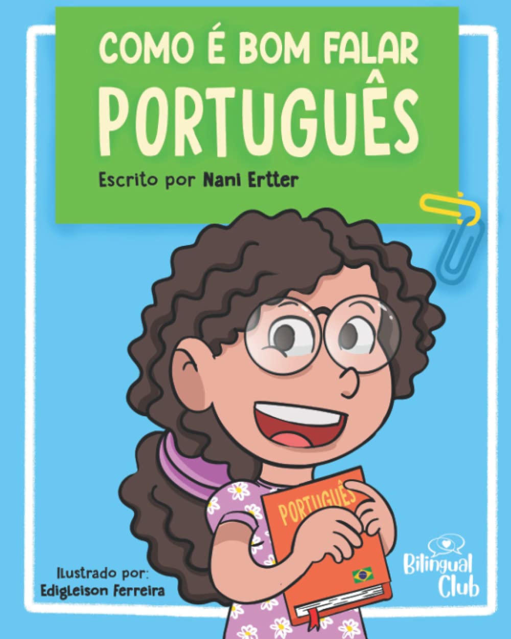 Como é bom falar português! Versão feminina