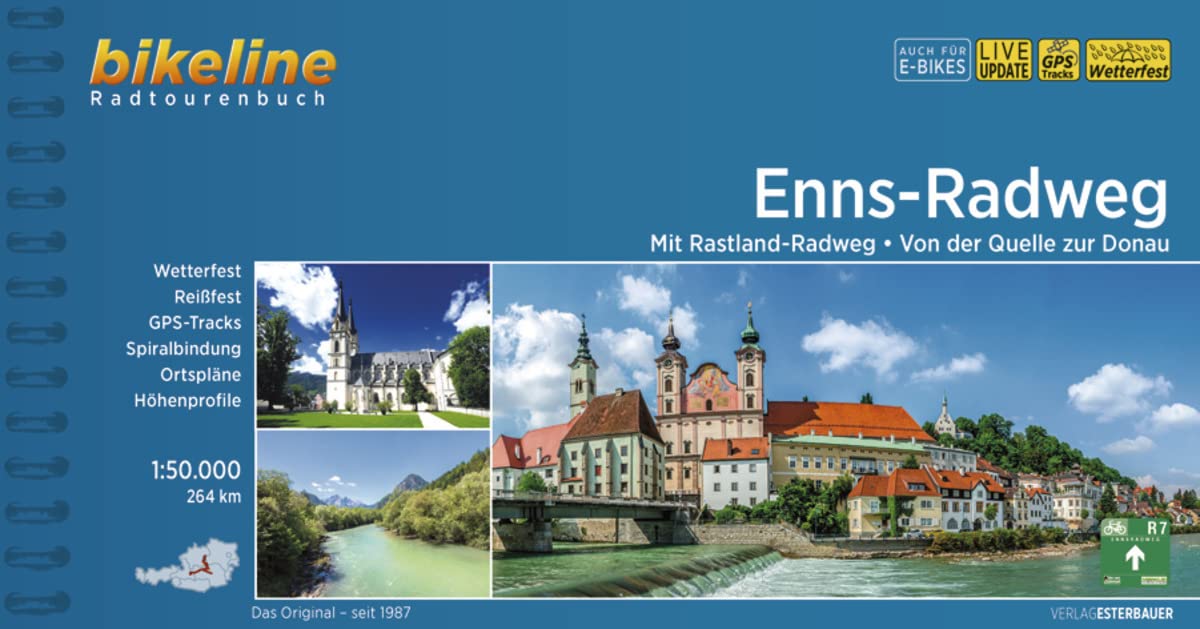 Enns-Radweg Mit Rastland-Radweg Von der Quelle zur Donau: Mit Rastland-Radweg, Von der Quelle bis zur Donau, 264 km, 1:50.000, wetterfest/reißfest, GPS-Tracks Download, LiveUpdate (Radtourenbücher)