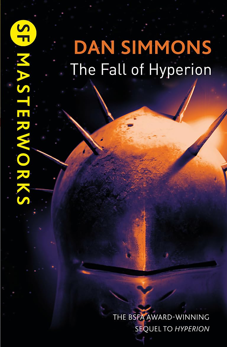 The Fall of Hyperion: The second book in the Hyperion Cantos, the legendary science fiction classic (S.F. MASTERWORKS)