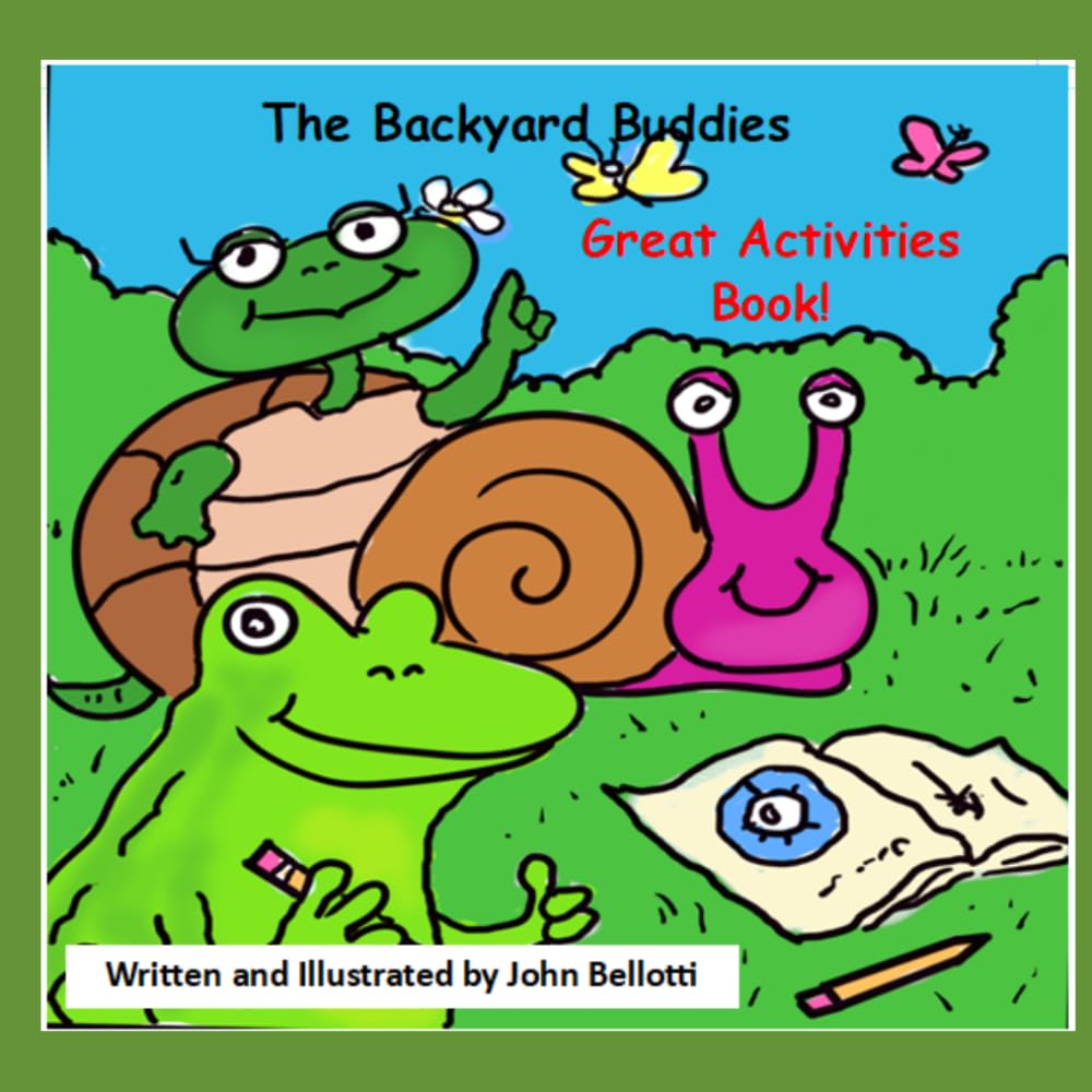 The Backyard Buddies Great Activities Book for Kids! Games & Puzzles: Games, puzzles and activities for kids