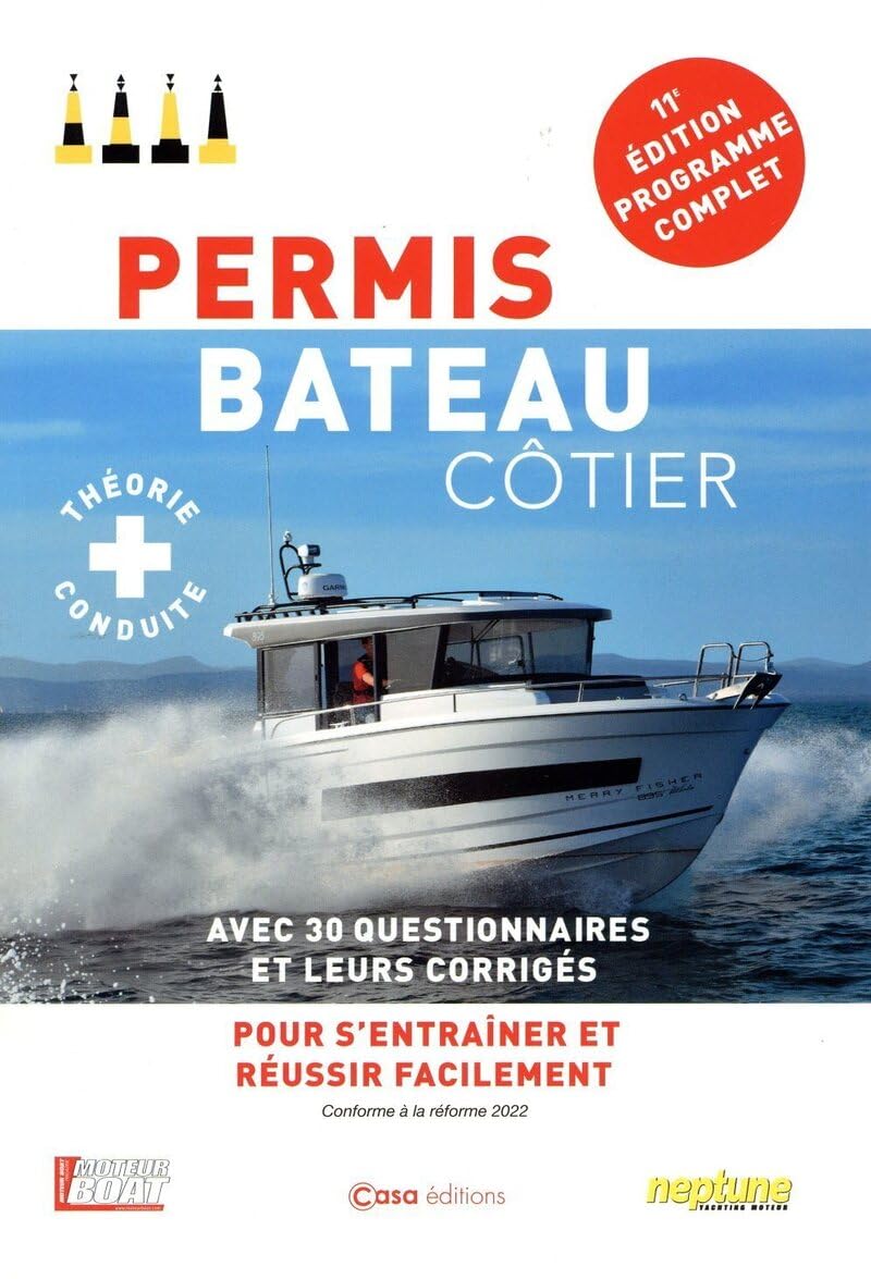 Permis Bateau Côtier 11e édition - Avec 300 questions et leurs corrigés pour s'entrainer et réussir: Théorie & conduite