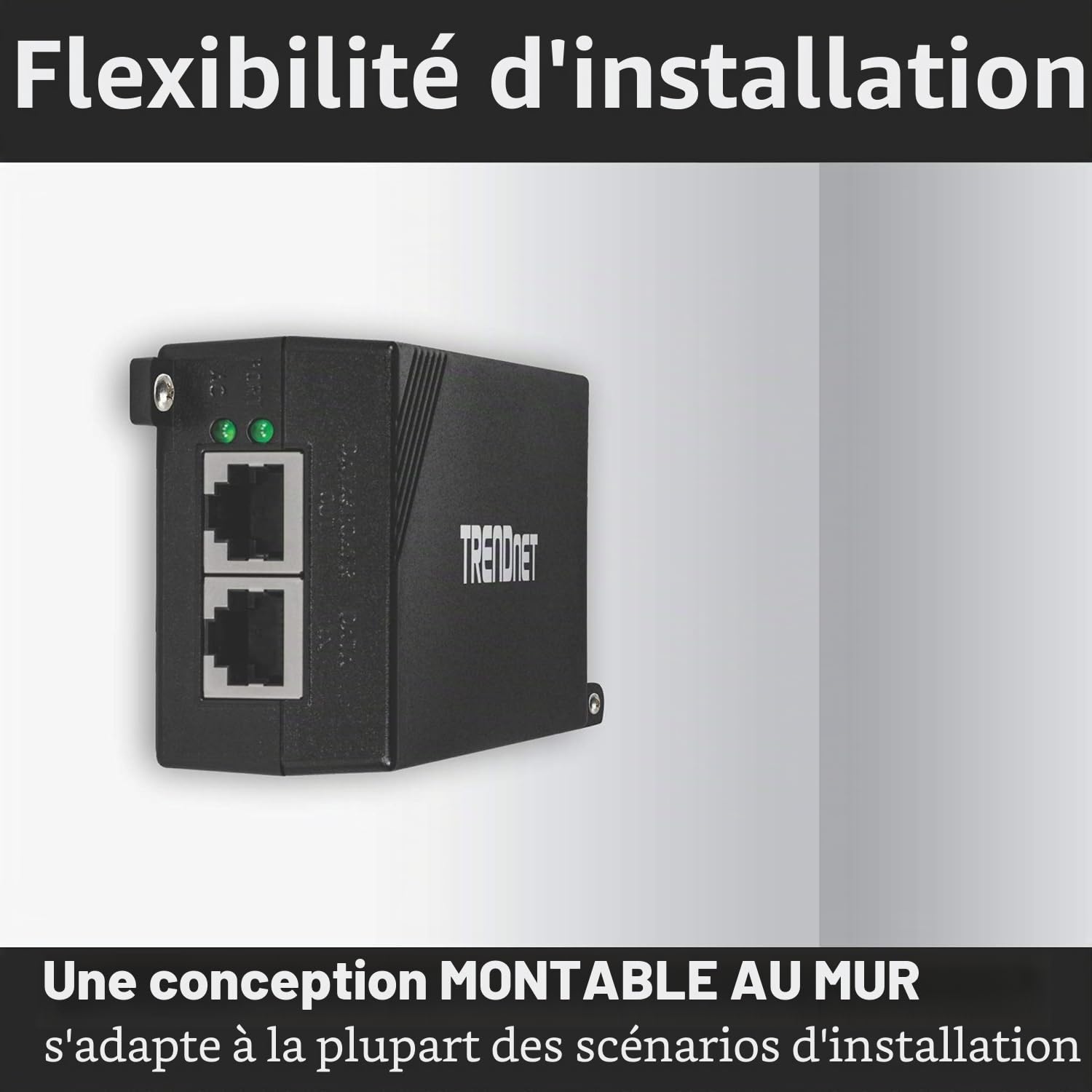 TRENDnet, TPE-115GI, Injecteur POE+, fournit Une Alimentation PoE (15,4 W) ou PoE+ (30 W) à des Distances de réseau allant jusqu'à 100 m (328 ft.)