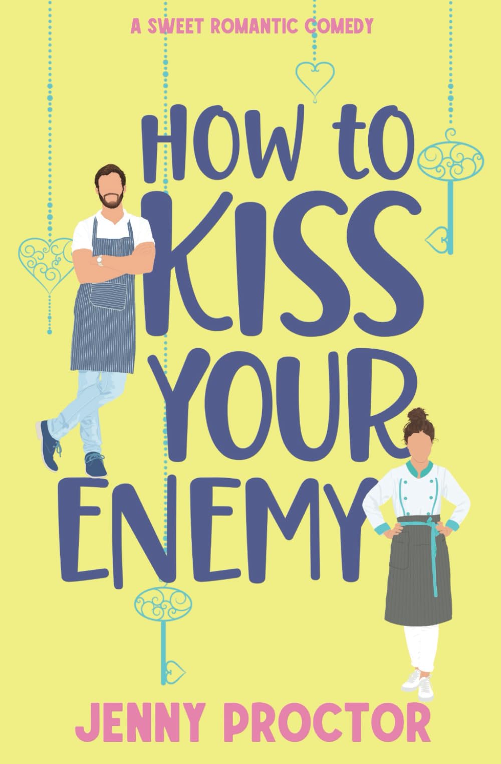 How to Kiss Your Enemy: A Sweet Romantic Comedy: 3 (How to Kiss a Hawthorne Brother)