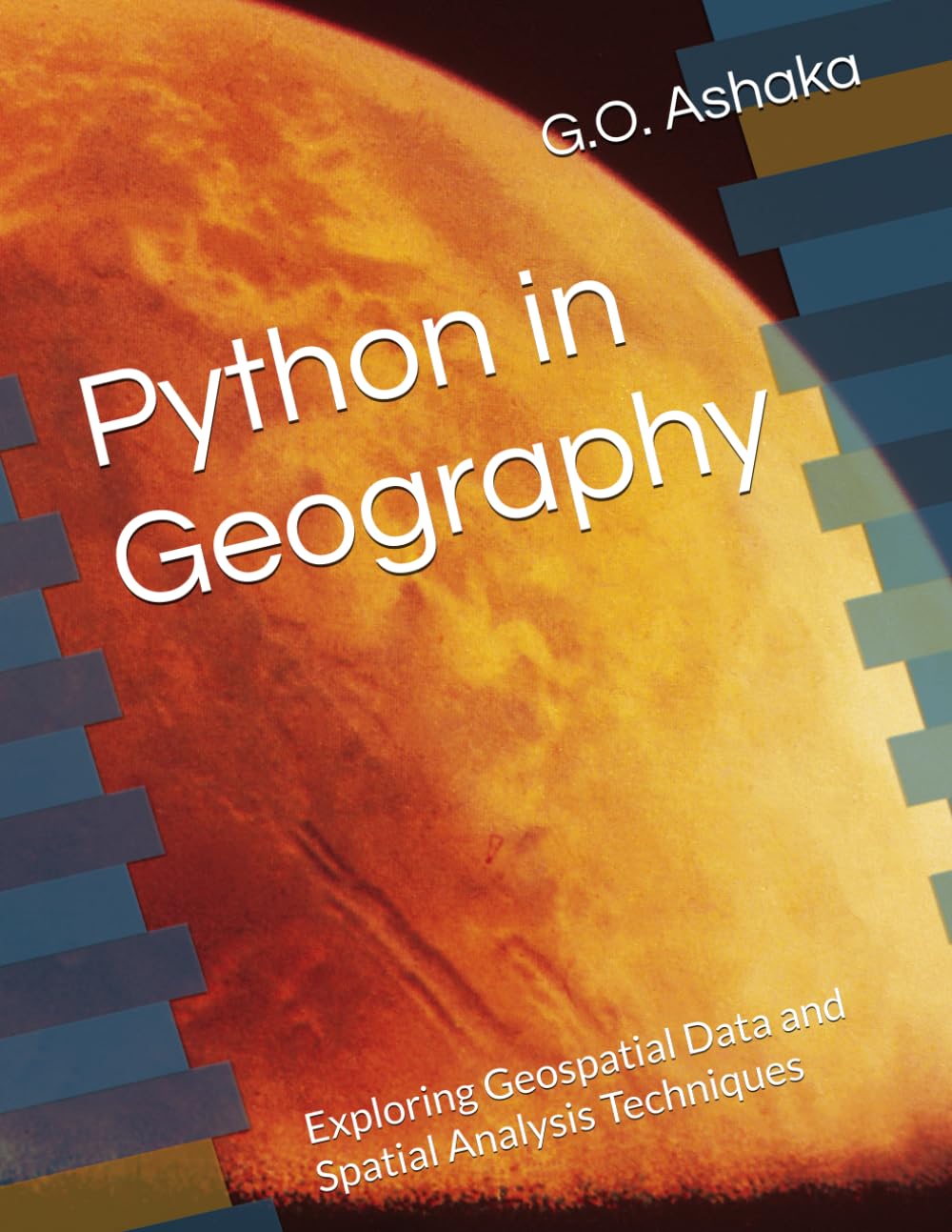 Python in Geography: Exploring Geospatial Data and Spatial Analysis ...