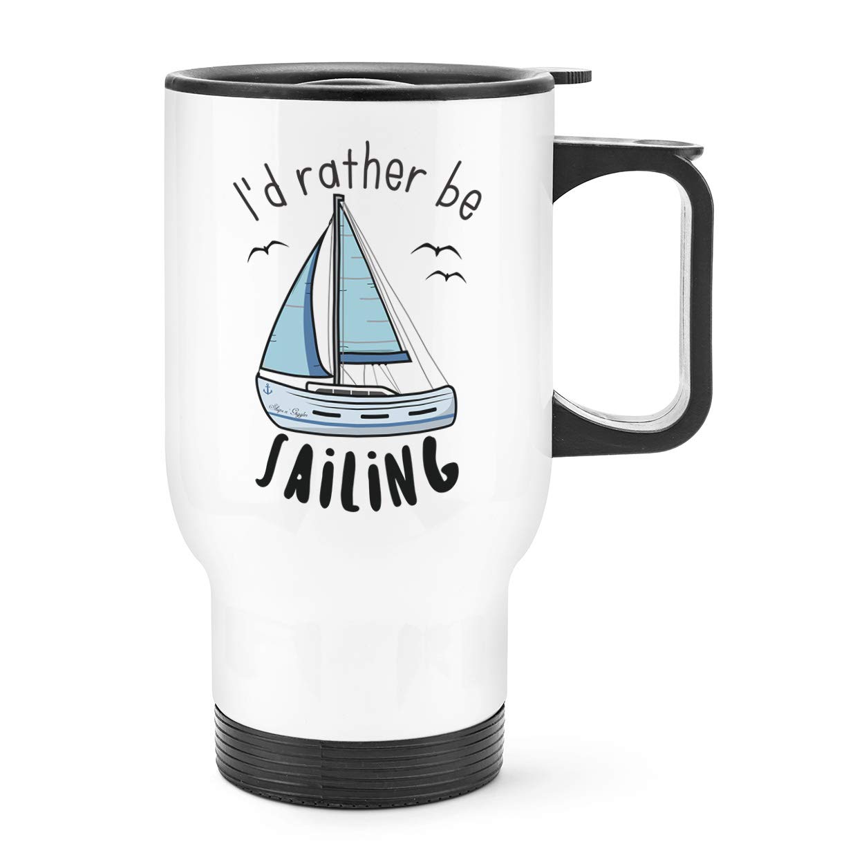 I'd Rather Be Sailing Travel Mug Cup with Handle