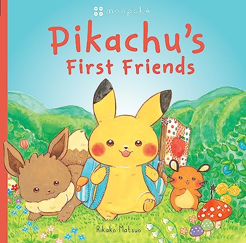 Image of Pikachu's First Friends (Pokémon Monpoke Picture Book) (Pokémon Monpoke Picture Books)