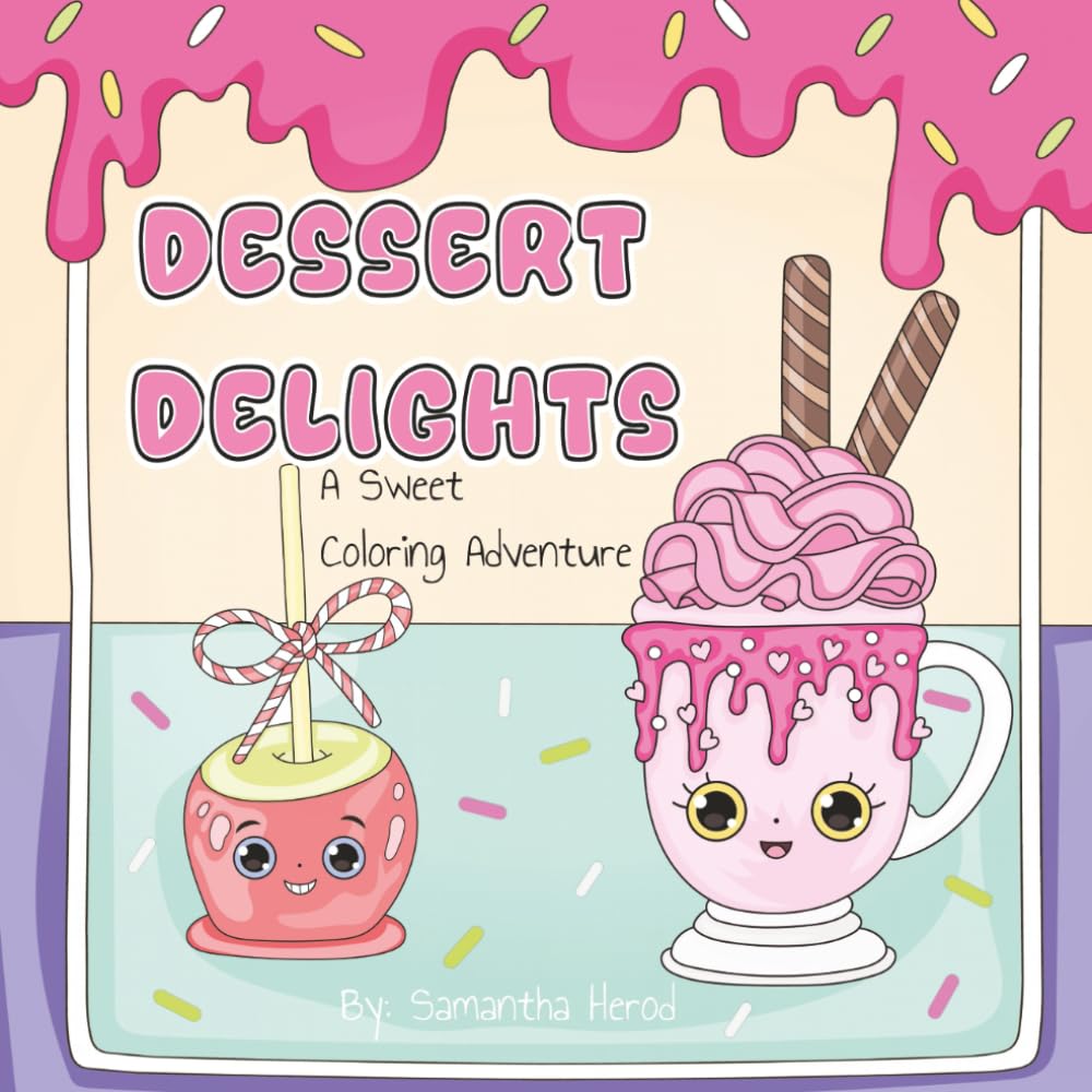 Dessert Delights: A Sweet Coloring Adventure
