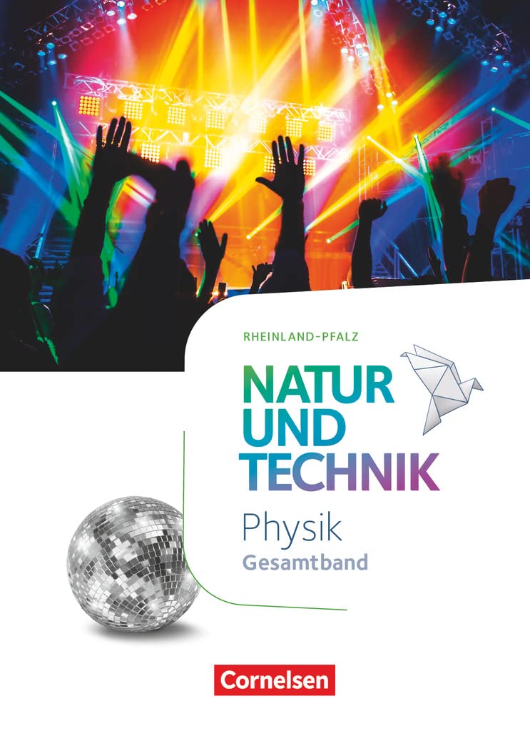 Natur und Technik - Physik Neubearbeitung - Rheinland Pfalz 2022 - Gesamtband: Schulbuch