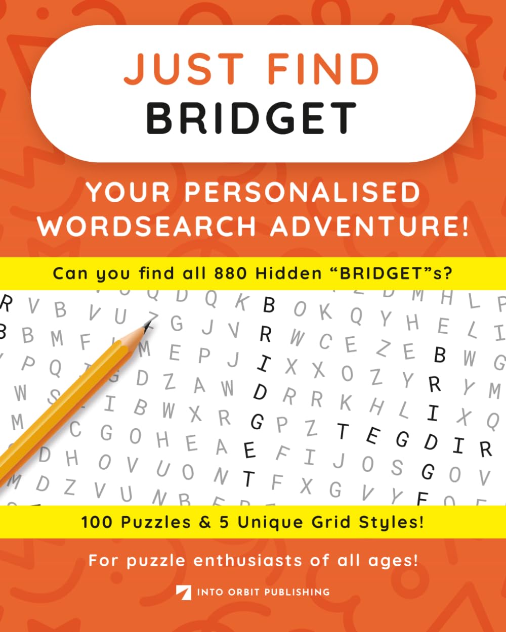 Just Find BRIDGET: Your Personalised Word Search Adventure: For puzzle enthusiasts of all ages! (Just Find Puzzle Series)
