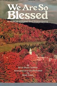 Paperback We Are so Blessed (A musical of Praise and Thanksgiving) Book