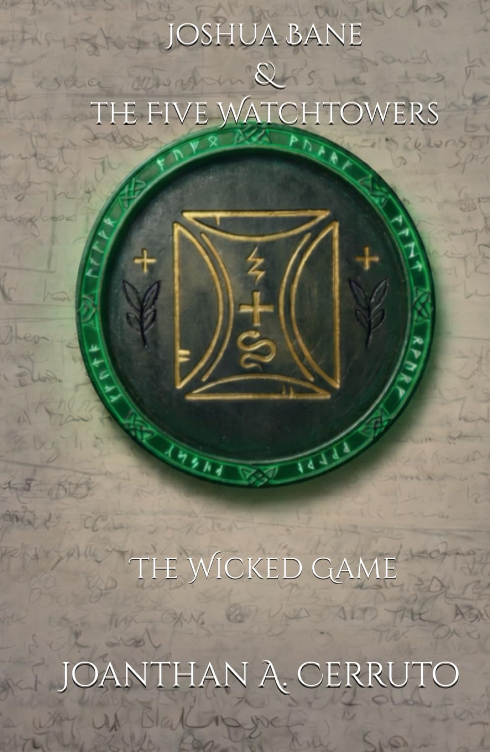 Joshua Bane & The Five Watchtowers: The Wicked Game