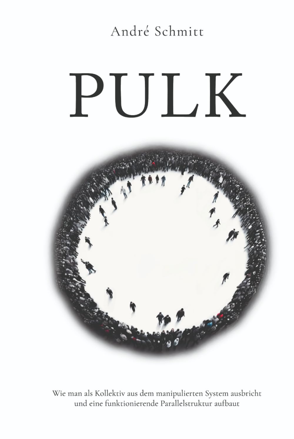 PULK: Wie man als Kollektiv aus dem manipulierten System ausbricht und eine funktionierende Parallelstruktur aufbaut