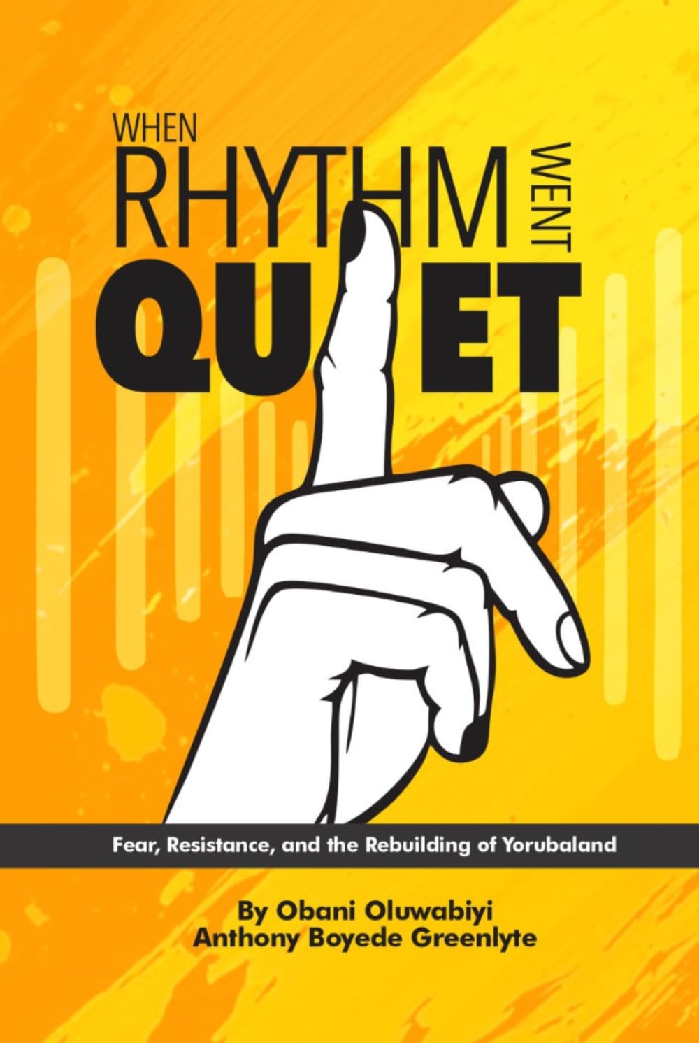 WHEN RHYTHM WENT QUIET: Fear, Resistance, and the Rebuilding of Yorubaland