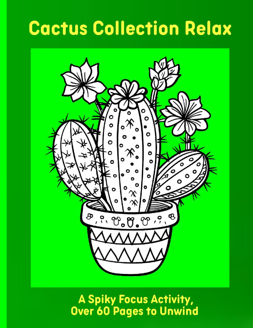Cactus Collection Relax: A Spiky Focus Activity, Over 60 Pages to Unwind