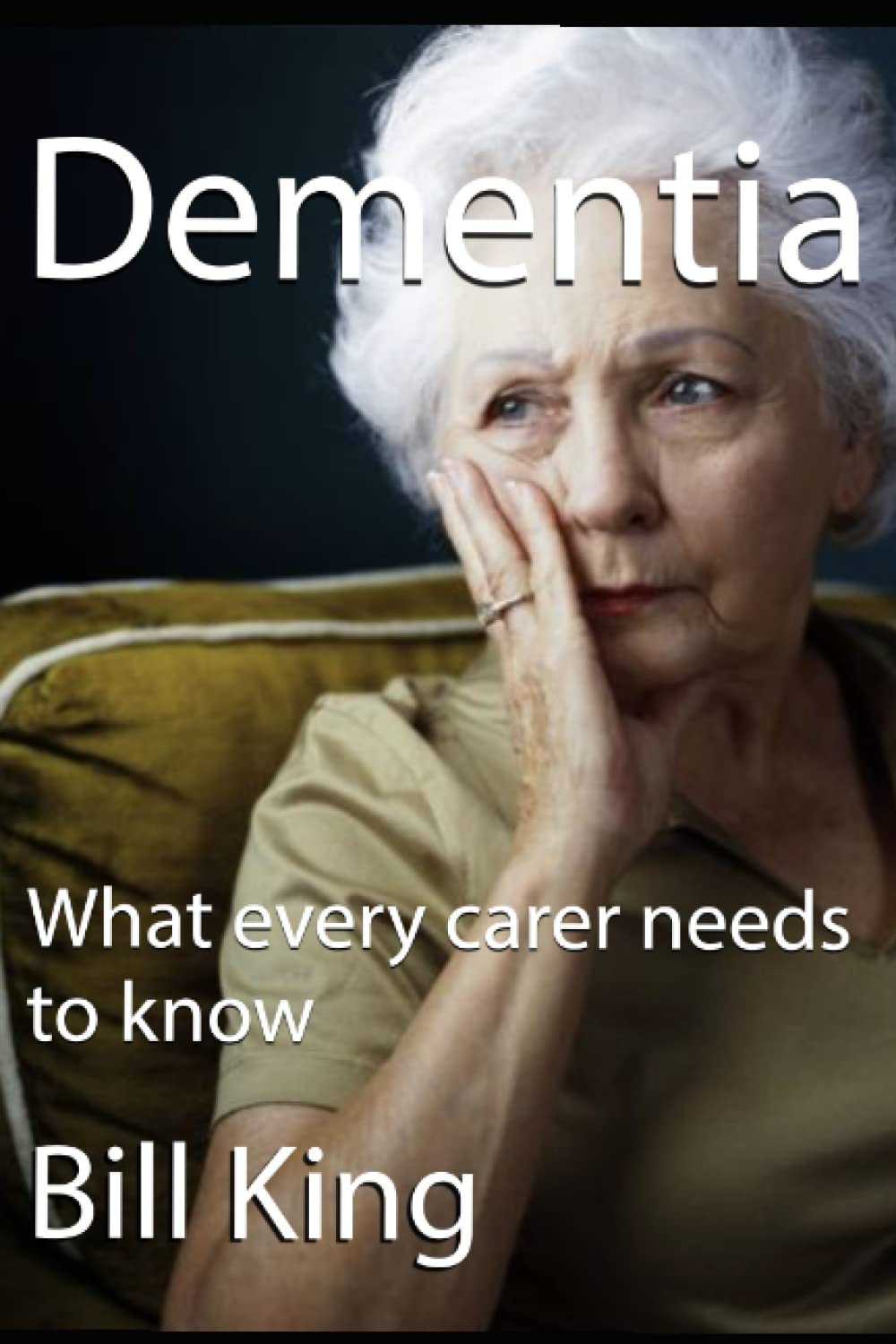 Dementia: What every carer needs to know
