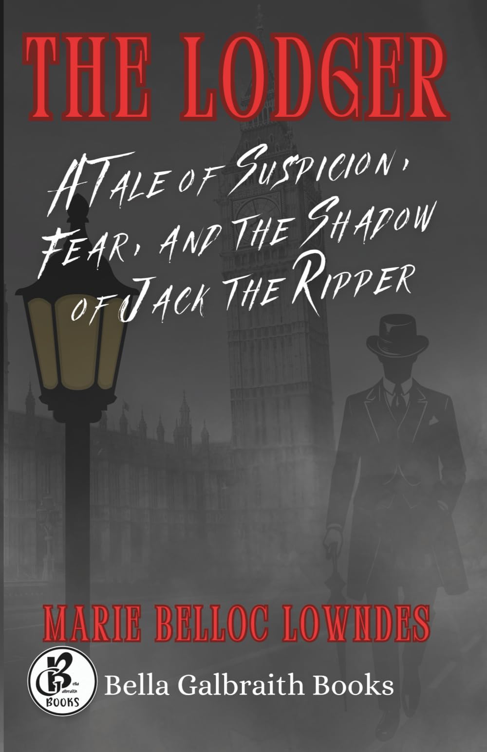 The Lodger: A Tale of Suspicion, Fear, and the Shadow of Jack the Ripper