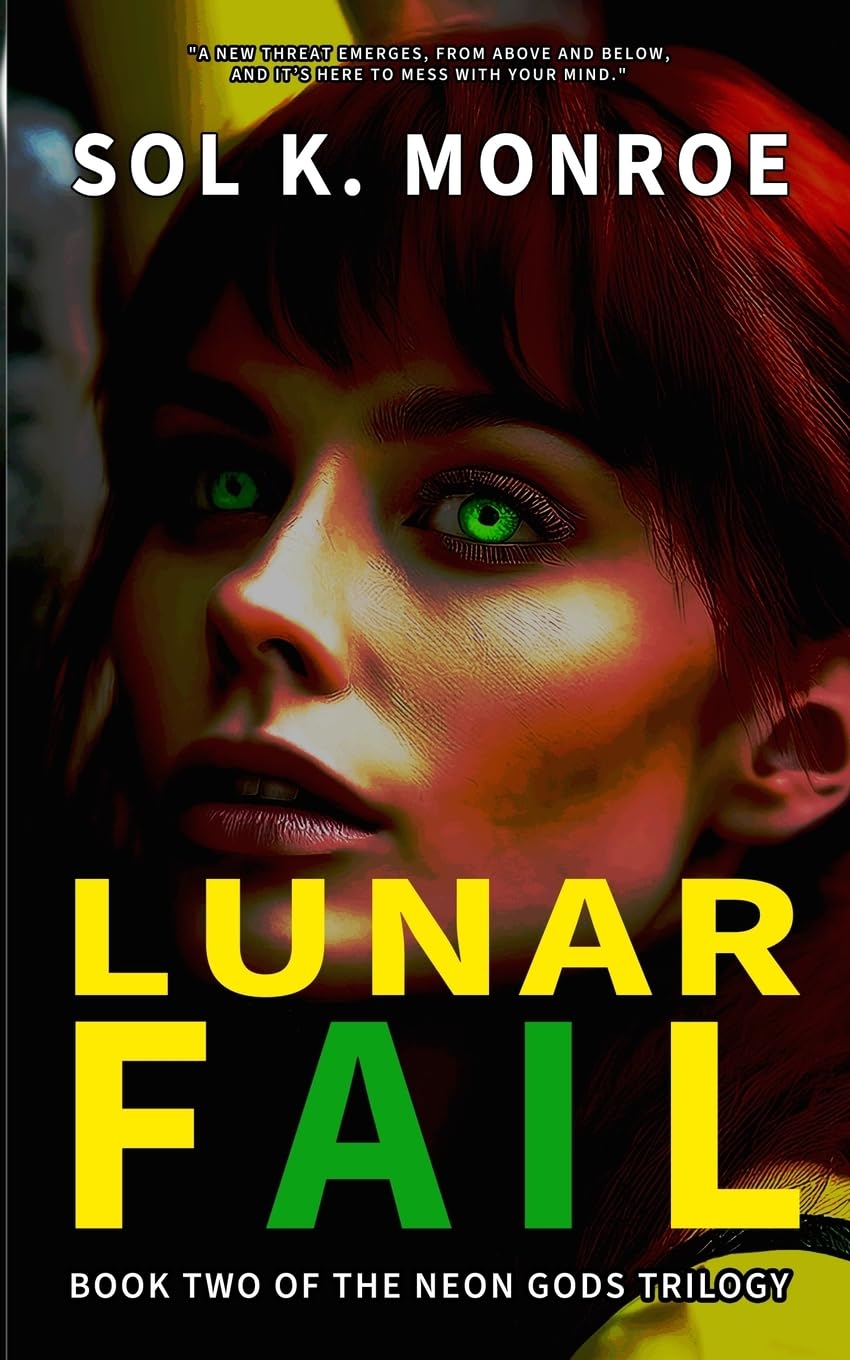 Lunar Fail: The NEON GODS (Book 2): Book Two of the Neon Gods Trilogy