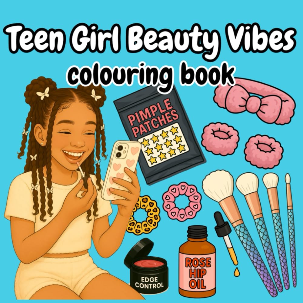 teen girl beauty vibes: colouring book