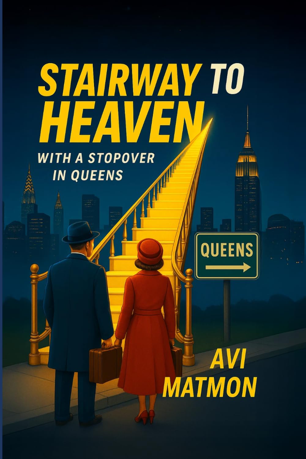 Stairway to Heaven: With a Stopover in Queens