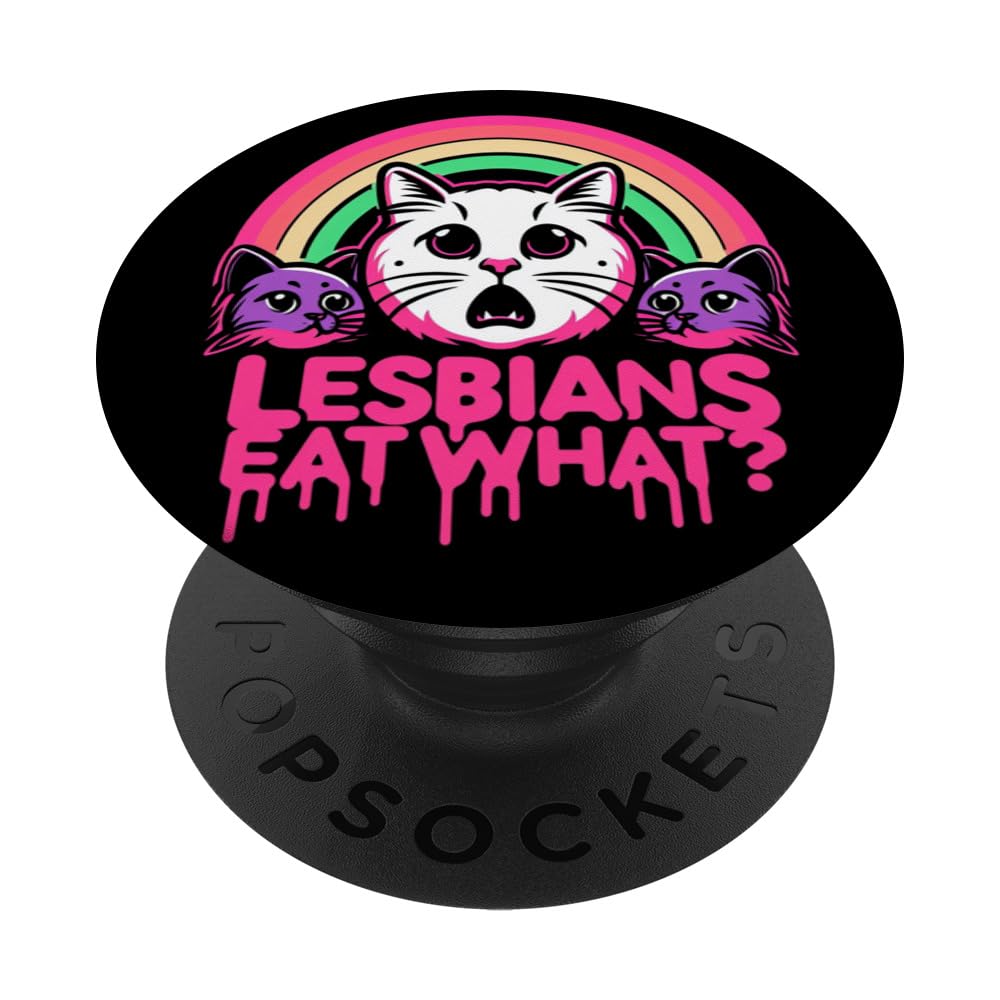 Lesbians Eat What - Funny Pussy Cat Pun LGBTQ Pride Lesbian PopSockets Swappable PopGrip, Black