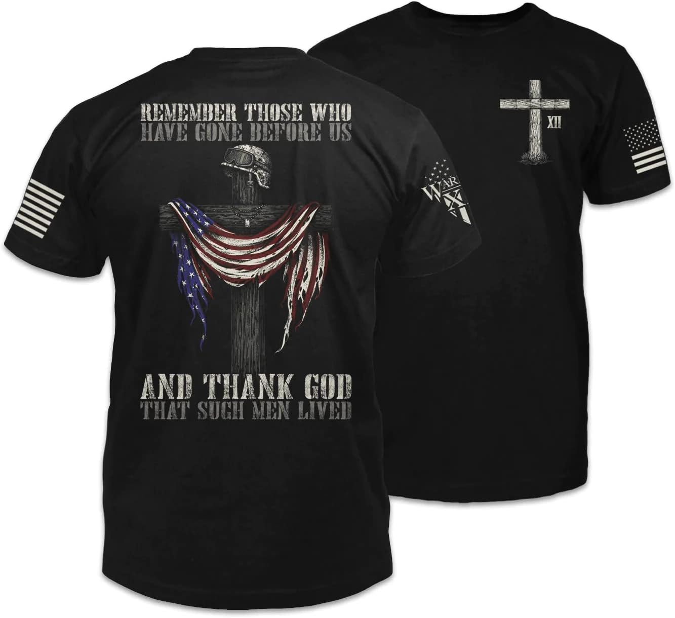 Remember Those Before Us T-Shirt Patriotic Tribute Tee | American Pride Veteran Support Shirt | 100% Cotton Military Apparel