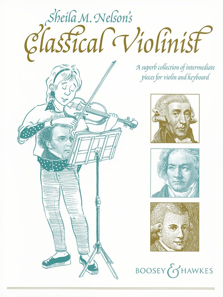 Le Violiniste classique de Sheila M. Nelson: A superb collection of intermediate pieces. violin and piano.      Sheet music – January 1, 2000